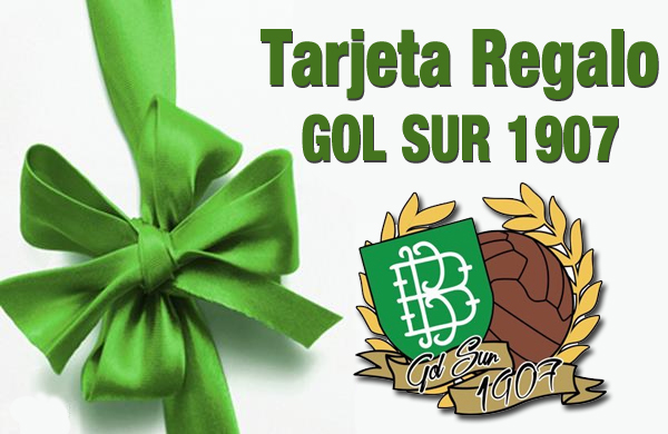 Tarjeta Regalo de Gol Sur 1907  Gol Sur 1907 - Grada de animación Real  Betis Balompié